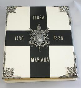 Albumi Terra Mariana (1186-1888) faksiimile Võrumaa Keskraamatukogus