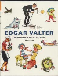 Edgar Valter. Lasteraamatute illustratsioonid 1948-2005.