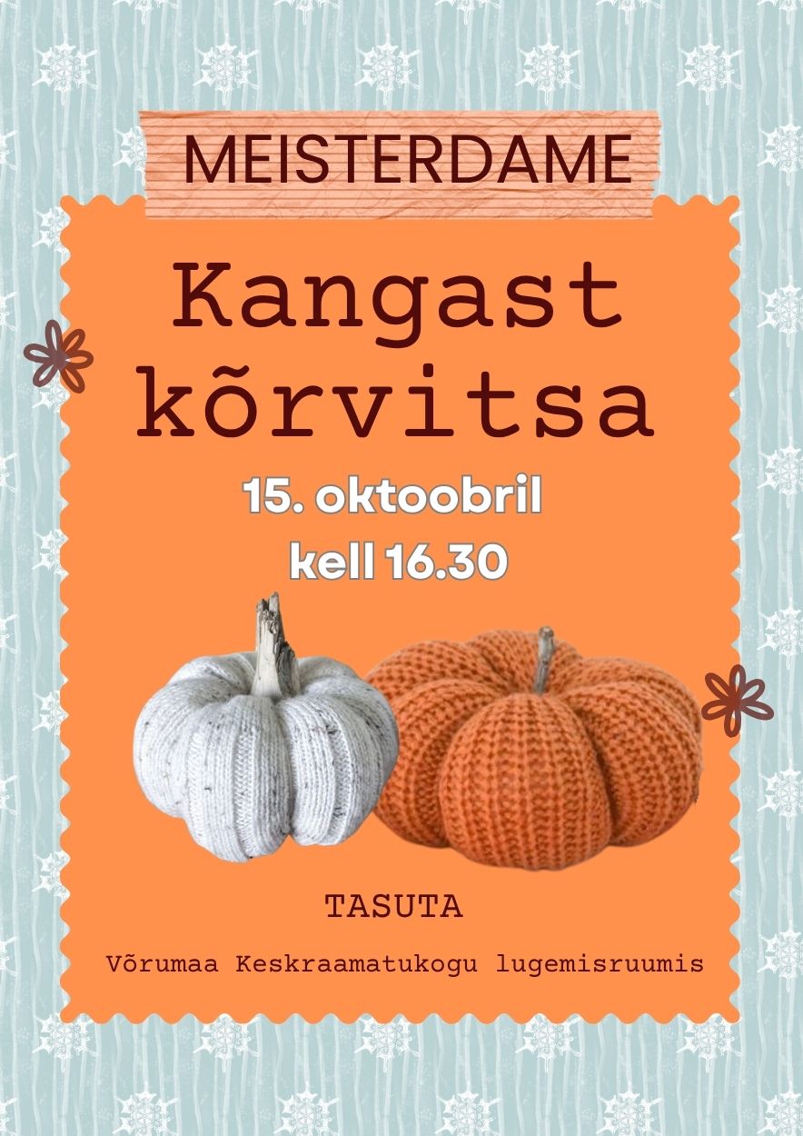 Meisterdame kangast kõrvitsa