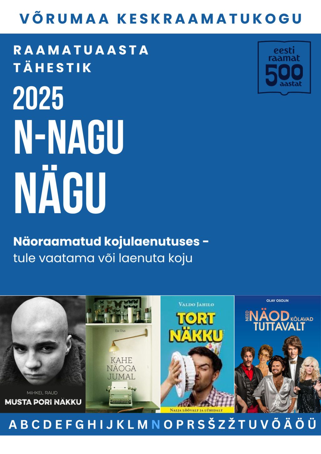 Raamatuaasta tähestik. N - nagu nägu.