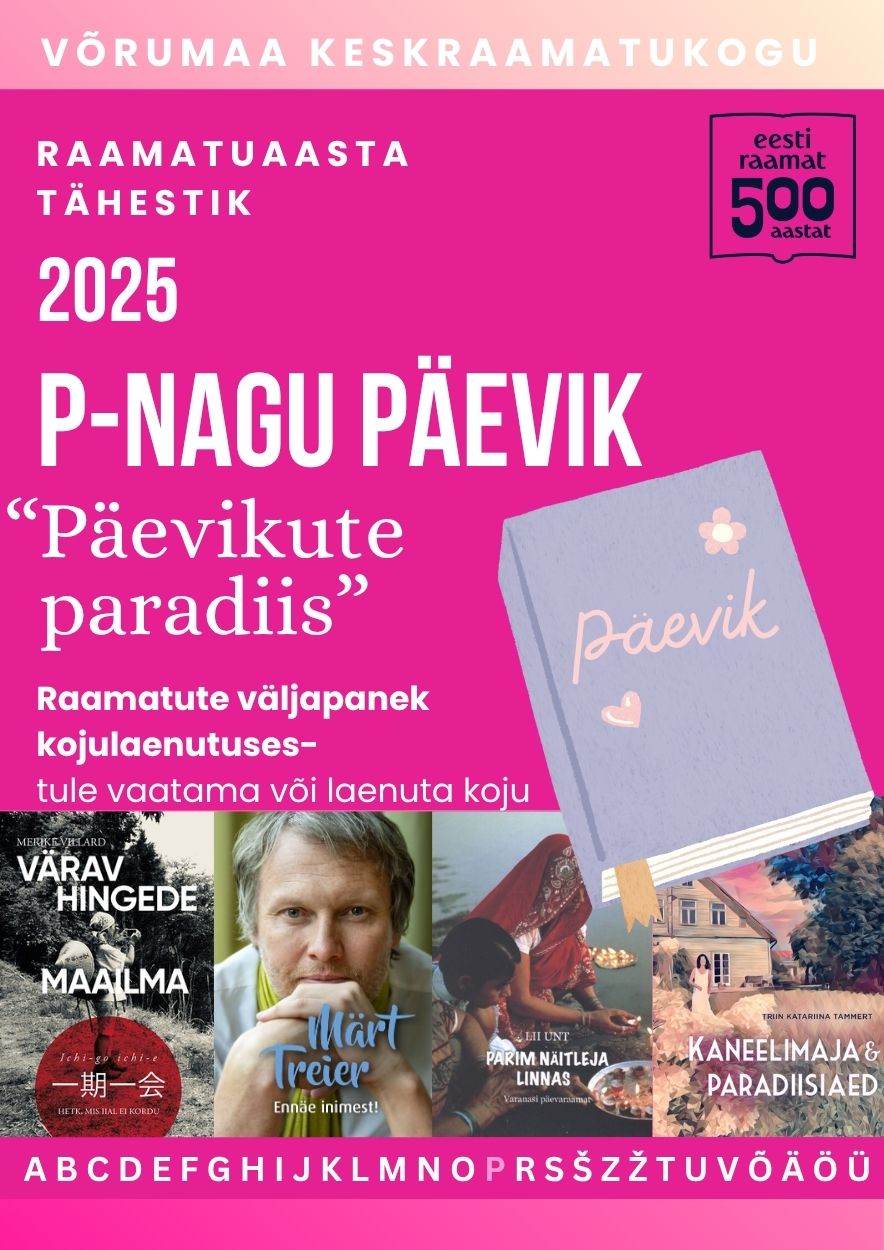 Raamatuaasta tähestik. P - nagu päevik.