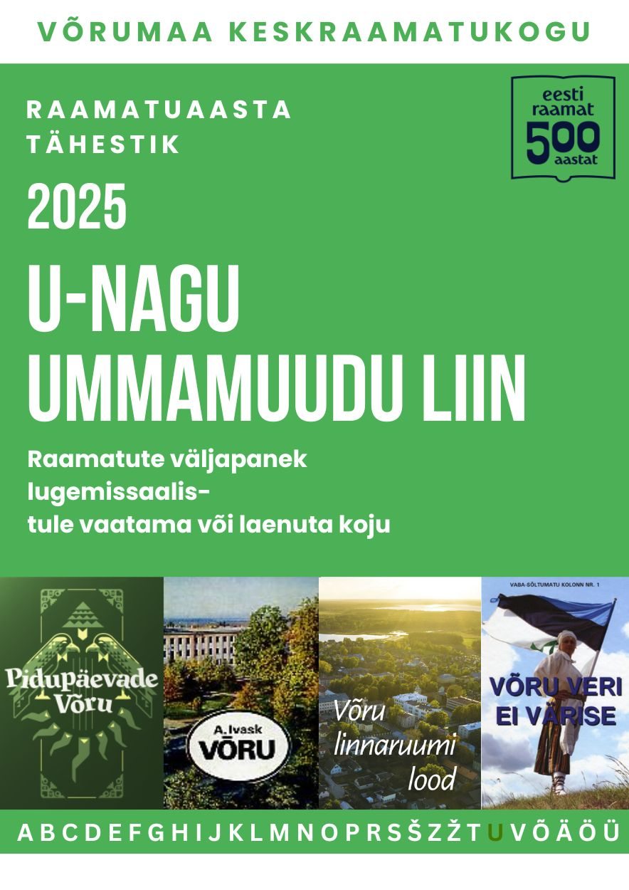 Raamatuaasta tähestik. U - nagu ummamuudu liin